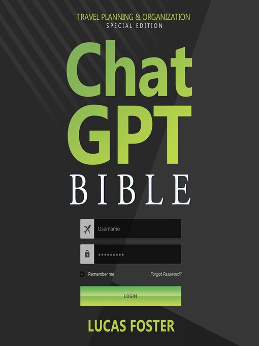 Title details for Chat GPT Bible--Travel Planning and Organization Special Edition by Lucas Foster - Wait list